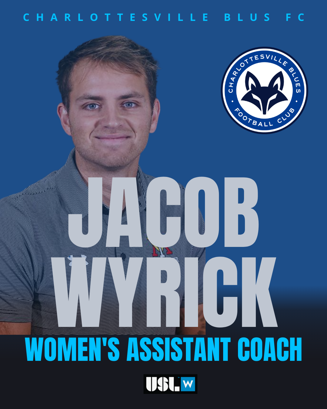 Jacob Wyrick, member of the 2026 Charlottesville Blues FC USL W coaching staff